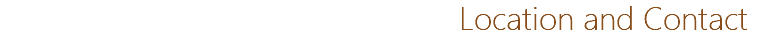 Location and Contact